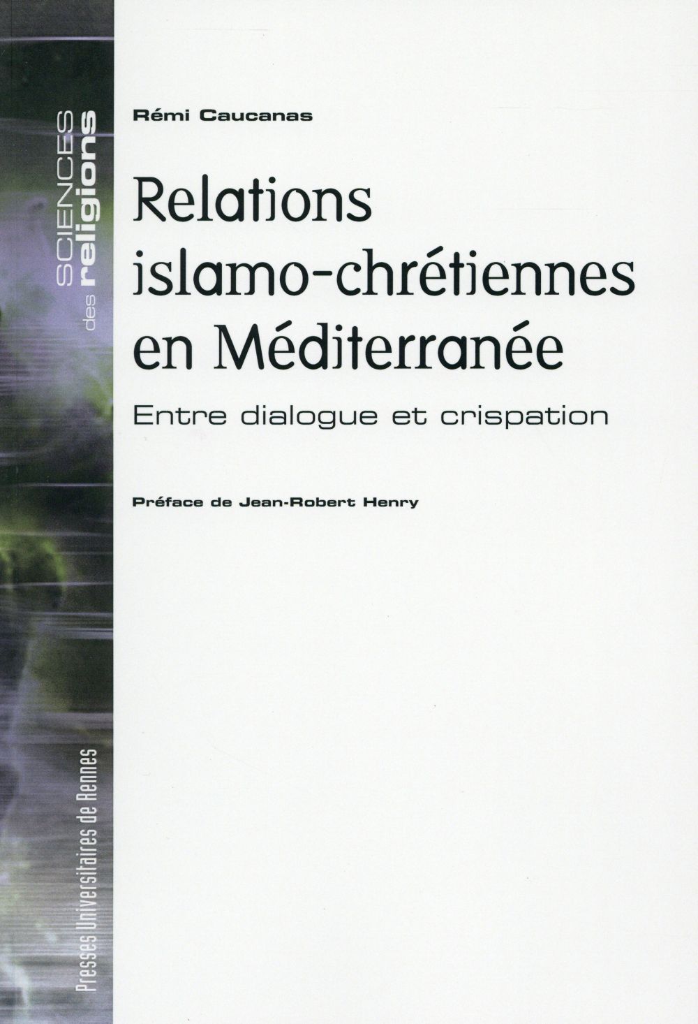 RELATIONS ISLAMO CHRETIENNES EN MEDITERRANEE