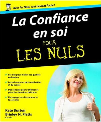 LA CONFIANCE EN SOI POUR LES NULS