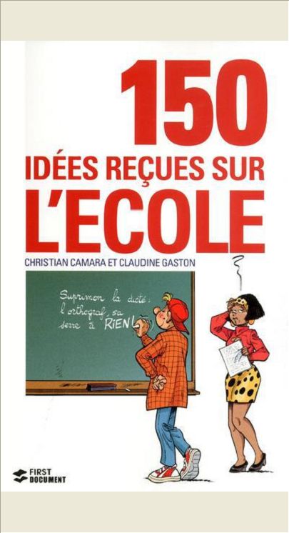 150 IDEES RECUES SUR L'ECOLE
