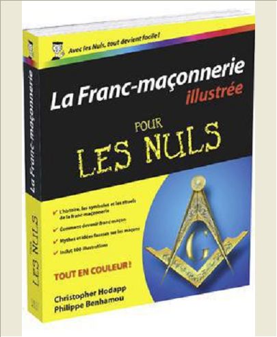 FRANC-MACONNERIE POUR LES NULS, ED. ILLUSTREE