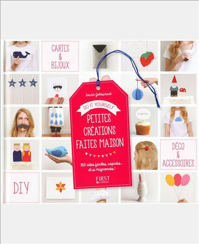 DO IT YOURSELF : PETITES CREATIONS FAITES MAISON