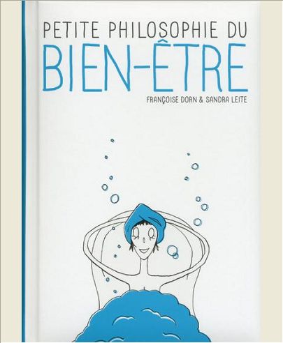 PETITE PHILOSOPHIE DU BIEN-ETRE