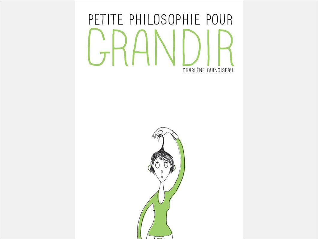 PETITE PHILOSOPHIE POUR GRANDIR