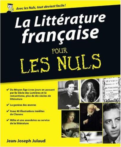 LA LITTERATURE FRANCAISE POUR LES NULS
