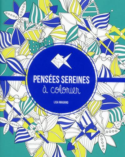 PENSEES SEREINES A COLORIER