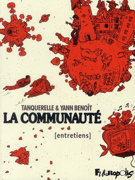 LA COMMUNAUTE - ENTRETIENS. L'INTEGRALE