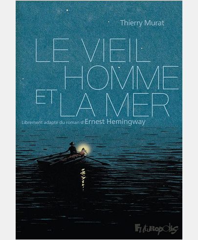LE VIEIL HOMME ET LA MER