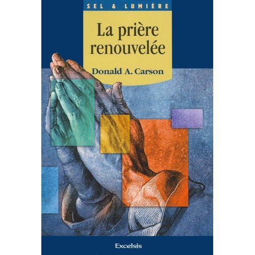 LA PRIERE RENOUVELEE