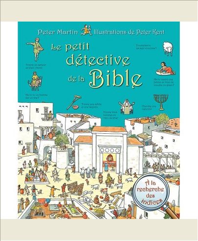 LE PETIT DETECTIVE DE LA BIBLE