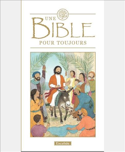 UNE BIBLE POUR TOUJOURS