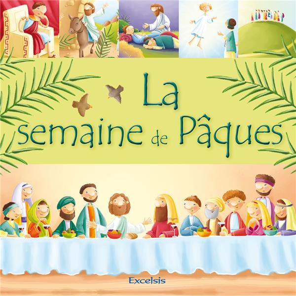 LA SEMAINE DE PAQUES