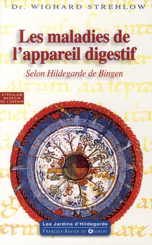 MALADIES DE L'APPAREIL DIGESTIF - SELON HILDEGARDE DE BINGEN