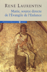 MARIE, SOURCE DIRECTE DE L'EVANGILE DE L'ENFANCE