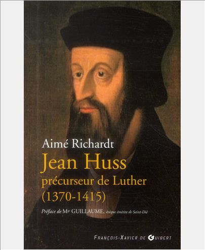 JEAN HUSS - PRECURSEUR DE LUTHER (1370-1415)