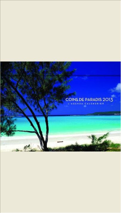 L'AGENDA-CALENDRIER COINS DE PARADIS 2013
