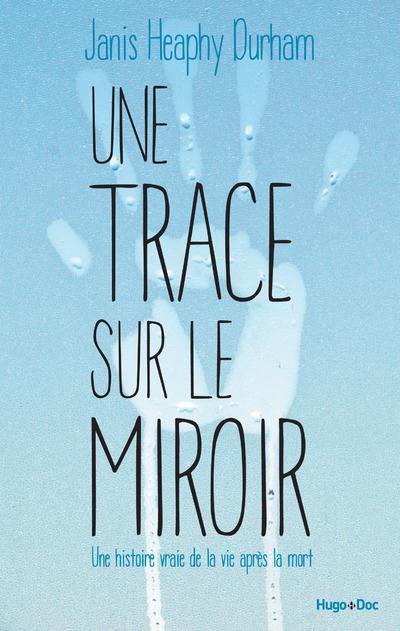 UNE TRACE SUR LE MIROIR
