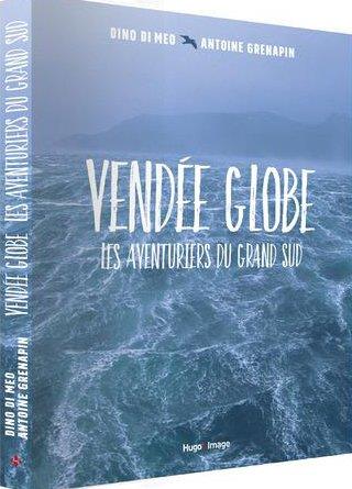 VENDEE GLOBE - LES AVENTURIERS DU GRAND SUD