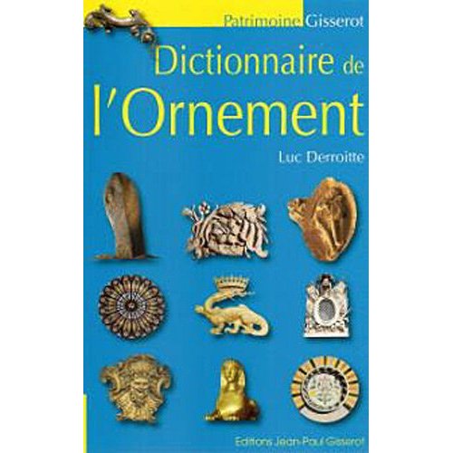DICTIONNAIRE DE L'ORNEMENT