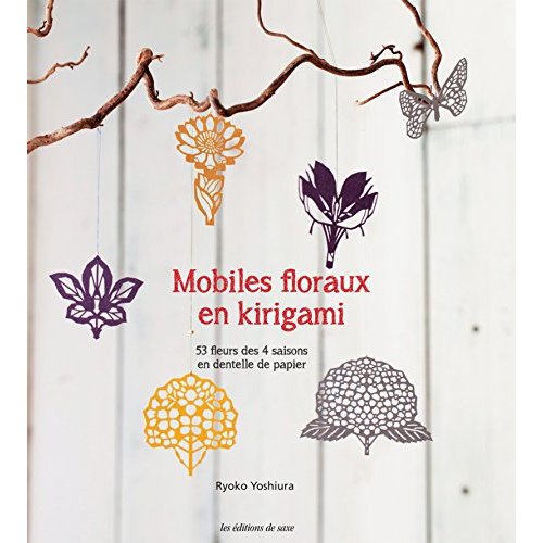 MOBILES FLORAUX EN KIRIGAMI