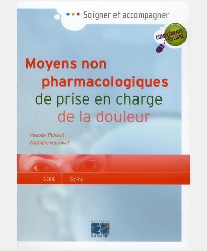 MOYENS NON PHARMACOLOGIQUES DE PRISE EN CHARGE DE LA DOULEUR