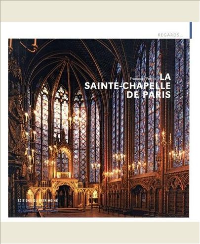 LA SAINTE-CHAPELLE DE PARIS