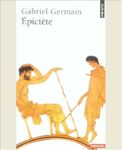 EPICTETE ET LA SPIRITUALITE STOICIENNE