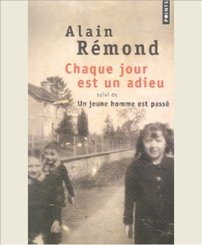 CHAQUE JOUR EST UN ADIEU. SUIVI DE UN JEUNE HOMME EST PASSE