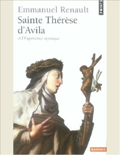 SAINTE THERESE D'AVILA ET L'EXPERIENCE MYSTIQUE