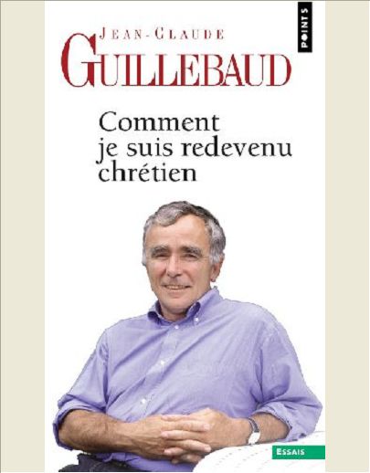 COMMENT JE SUIS REDEVENU CHRETIEN
