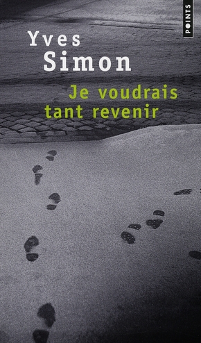 JE VOUDRAIS TANT REVENIR