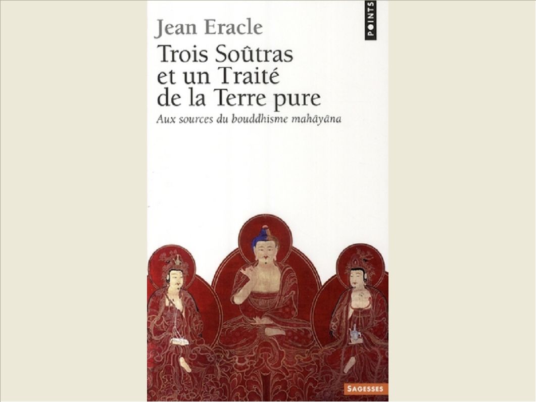 TROIS SOUTRAS ET UN TRAITE DE LA TERRE PURE. AUX S