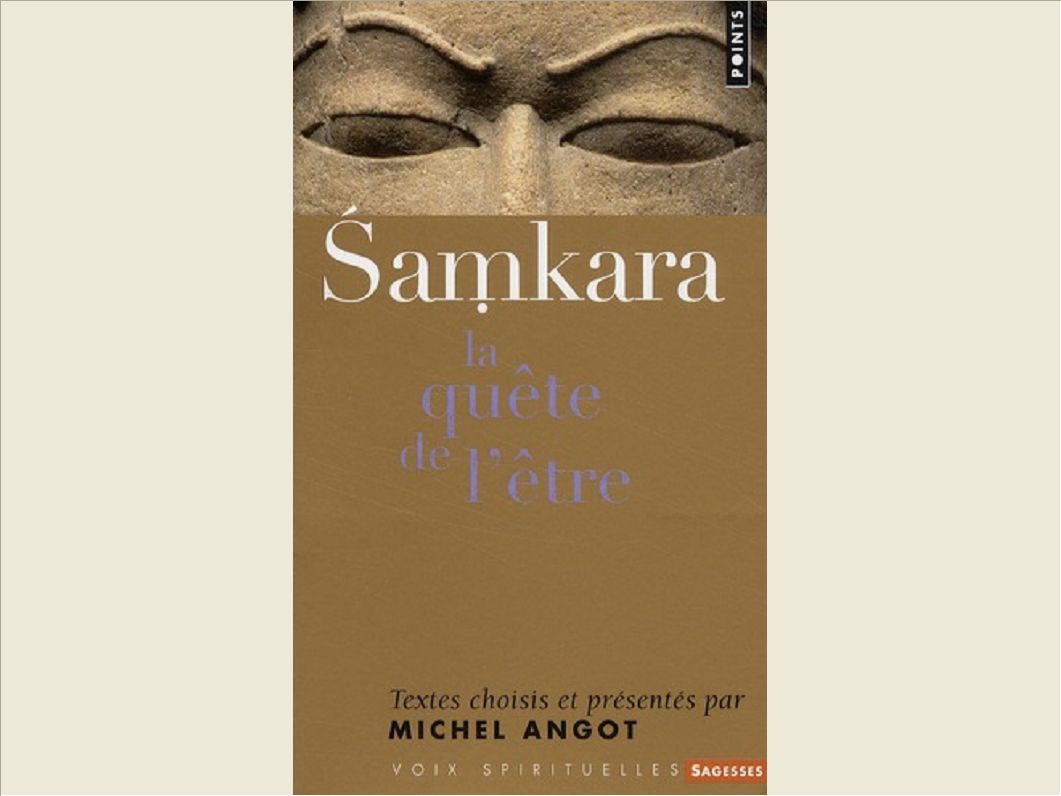 SHANKARA. LA QUETE DE L'ETRE