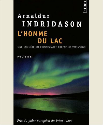 L'HOMME DU LAC. UNE ENQUETE DU COMMISSAIRE ERLENDUR SVEINSSON