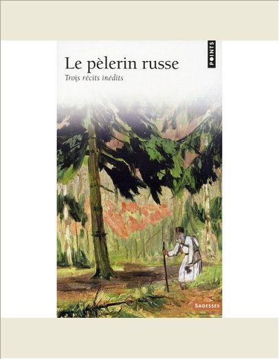 LE PELERIN RUSSE. TROIS RECITS INEDITS