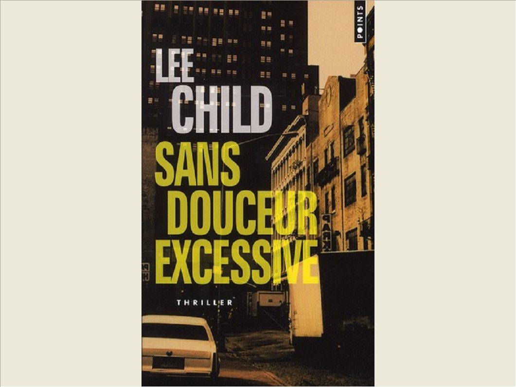 SANS DOUCEUR EXCESSIVE