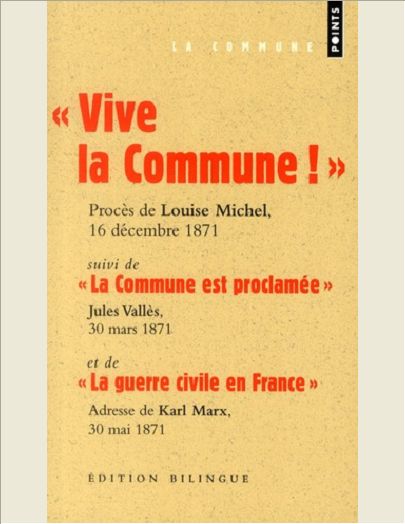 VIVE LA COMMUNE ! : EXTRAITS DU PROCES DE LOUISE MICHEL, AUDIENCE DU 16 DECEMBRE 1871