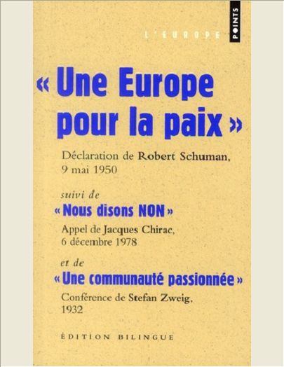 UNE EUROPE POUR LA PAIX. DECLARATION DE ROBERT SCHUMAN, QUAI D'ORSAY, 9 MAI 1950