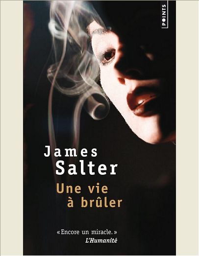 UNE VIE A BRULER