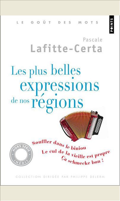 LES PLUS BELLES EXPRESSIONS DE NOS REGIONS