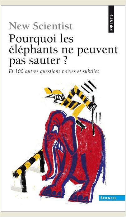 POURQUOI LES ELEPHANTS NE PEUVENT PAS SAUTER ?. ET