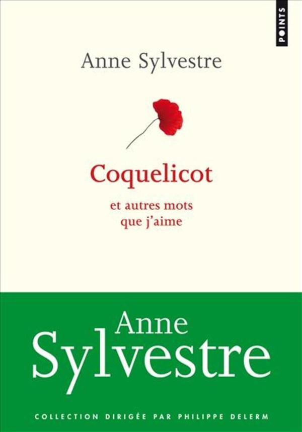COQUELICOT ET AUTRES MOTS QUE J'AIME