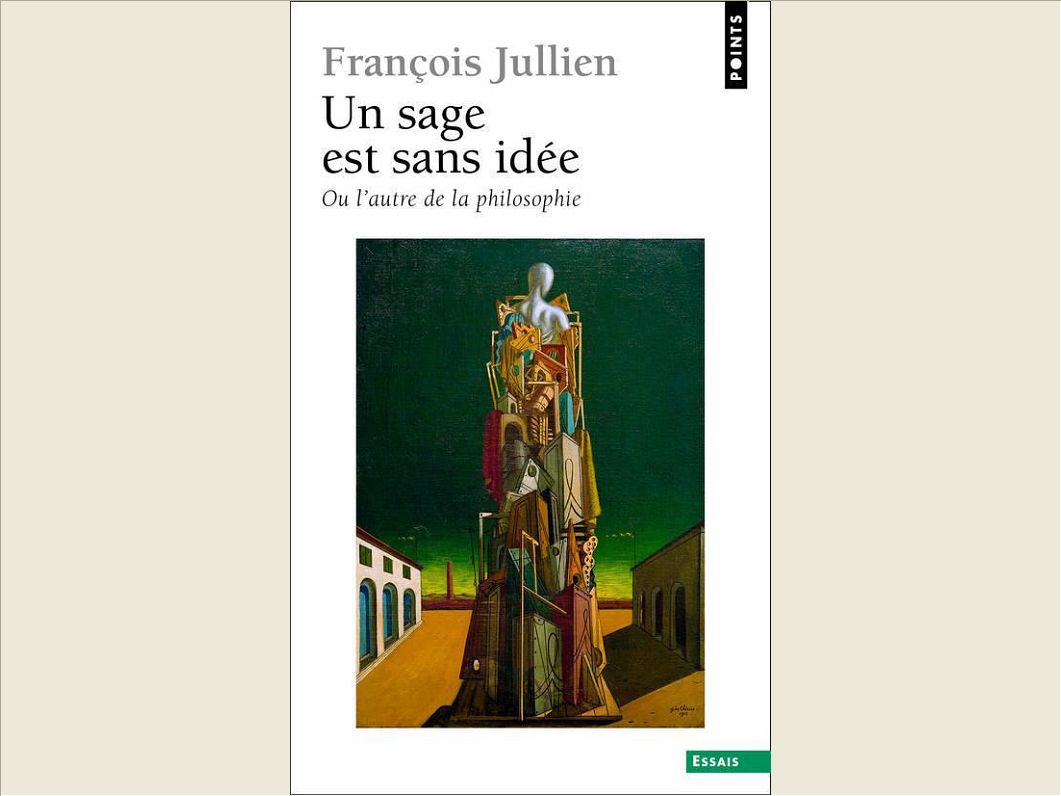 UN SAGE EST SANS IDEE. OU L'AUTRE DE LA PHILOSOPHI