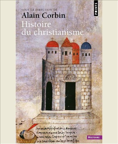HISTOIRE DU CHRISTIANISME. POUR MIEUX COMPRENDRE N