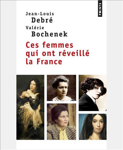 CES FEMMES QUI ONT REVEILLE LA FRANCE