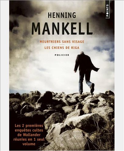 MEURTRIERS SANS VISAGE/LES CHIENS DE RIGA. LES 2 PREMIERES ENQUETES CULTES DE WALLANDER REUNIES EN 1