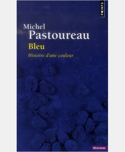 BLEU - HISTOIRE D'UNE COULEUR