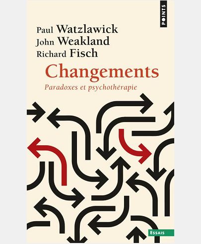 CHANGEMENTS. PARADOXES ET PSYCHOTHERAPIE