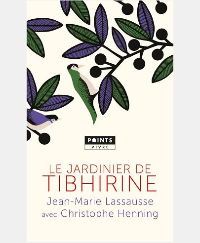 LE JARDINIER DE TIBHIRINE