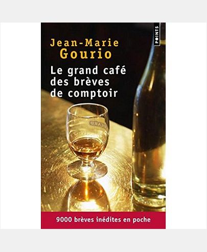 LE GRAND CAFE DES BREVES DE COMPTOIR