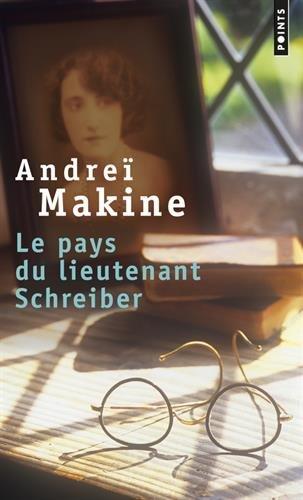 LE PAYS DU LIEUTENANT SCHREIBER. LE ROMAN D'UNE VIE